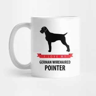 I Love My German Wirehaired Pointer Mug